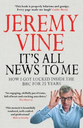 Couverture du livre « It's All News to Me » de Vine Jeremy aux éditions Simon And Schuster Uk