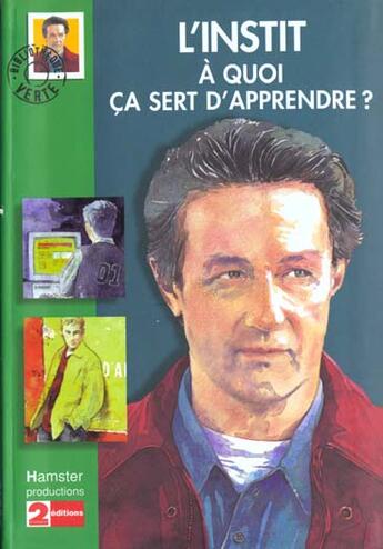 Couverture du livre « L'instit - a quoi ca sert d'apprendre » de Gudule aux éditions Le Livre De Poche Jeunesse