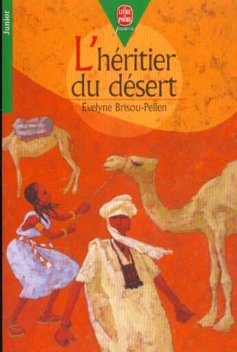 Couverture du livre « L'héritier du désert » de Evelyne Brisou-Pellen aux éditions Le Livre De Poche Jeunesse