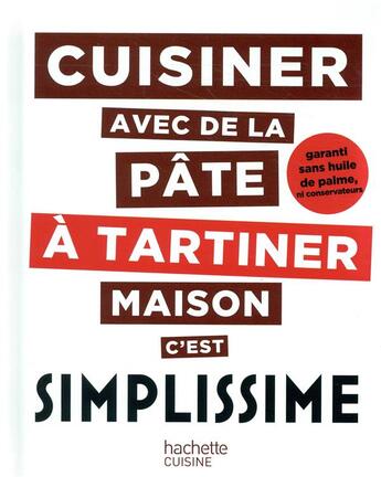 Couverture du livre « Simplissime : cuisiner avec de la pâte à tartiner maison c'est simplissime » de Jean-François Mallet aux éditions Hachette Pratique