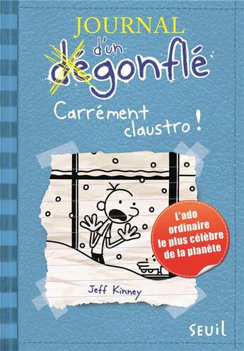 Couverture du livre « Journal d'un dégonflé Tome 6 : carrément claustro ! » de Jeff Kinney aux éditions Seuil Jeunesse