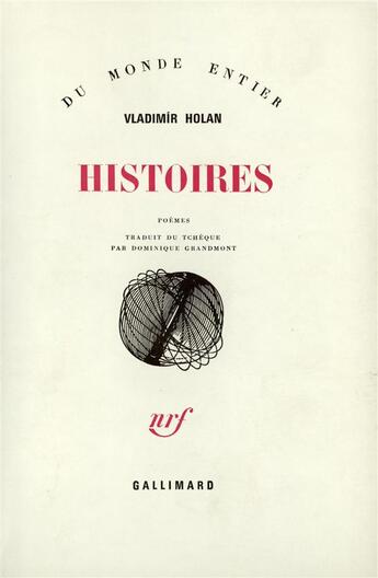 Couverture du livre « Histoires » de Vladimir Holan aux éditions Gallimard