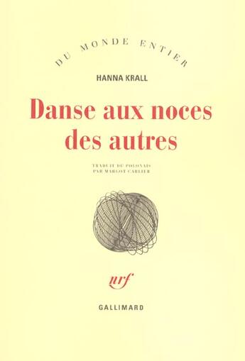 Couverture du livre « Danse aux noces des autres » de Hanna Krall aux éditions Gallimard