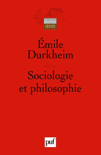 Couverture du livre « Sociologie Et Philosophie 3e Ed » de Durkheim Emile aux éditions Puf