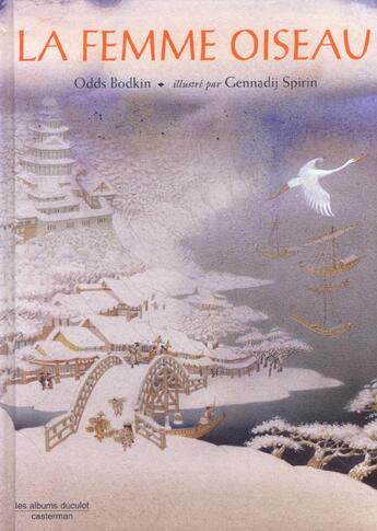 Couverture du livre « Femme oiseau (la) » de Spirin/Bodkin aux éditions Casterman