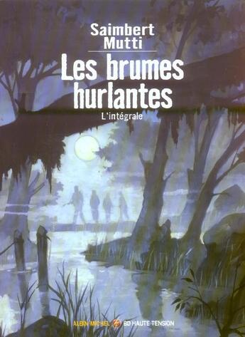 Couverture du livre « Les brûmes hurlantes ; coffret Tome 1 et Tome 2 » de Saimbert et Mutti aux éditions Glenat