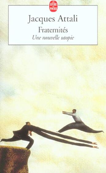 Couverture du livre « Fraternités » de Jacques Attali aux éditions Le Livre De Poche