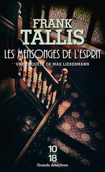 Couverture du livre « Les mensonges de l'esprit » de Frank Tallis aux éditions 10/18