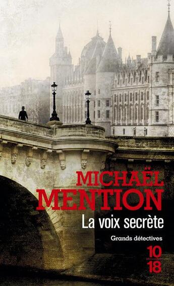 Couverture du livre « La voix secrète » de Michaël Mention aux éditions 10/18