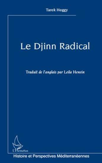 Couverture du livre « Le Djinn radical » de Tarek Heggy aux éditions L'harmattan