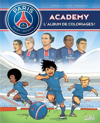 Couverture du livre « Paris Saint-germain academy t.2 ; l'album de coloriages ! » de Mariolle Mathieu et Bento aux éditions Soleil