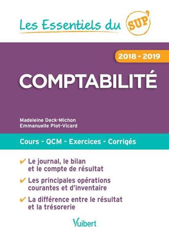 Couverture du livre « Les essentiels du sup' : comptabilité (édition 2018/2019) » de Madeleine Deck-Michon et Emmanuelle Plot-Vicard aux éditions Vuibert