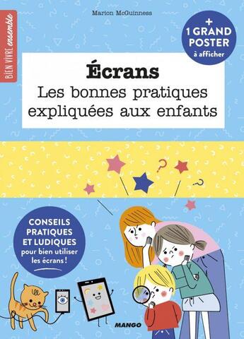 Couverture du livre « Écrans : les bonnes pratiques expliquées aux enfants » de Marion Mcguinness aux éditions Mango