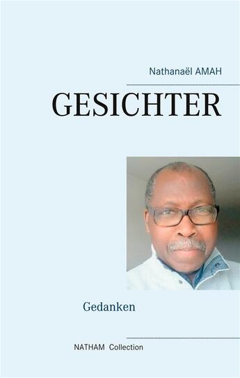 Couverture du livre « Gesichter » de Nathanael Amah aux éditions Books On Demand