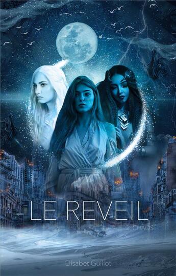 Couverture du livre « Le réveil : chaos » de Elisabet Guillot aux éditions Books On Demand