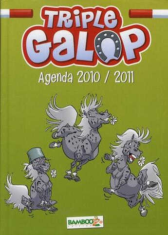 Couverture du livre « Triple galop ; agenda (édition 2010/2011) » de Benoit Du Peloux aux éditions Bamboo