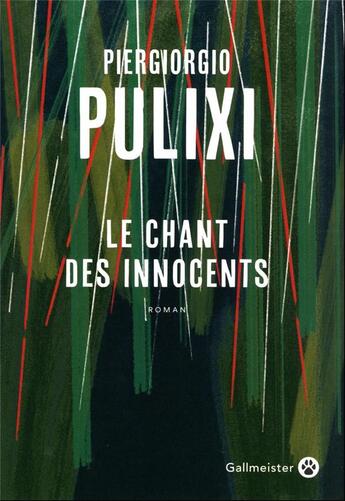 Couverture du livre « Le chant des innocents » de Piergiorgio Pulixi aux éditions Gallmeister