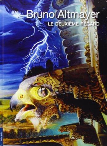 Couverture du livre « Le deuxieme regard » de Altmayer Bruno aux éditions Le Livre D'art