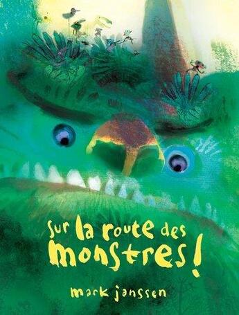 Couverture du livre « Sur la route des monstres ! » de Mark Janssen aux éditions Kaleidoscope