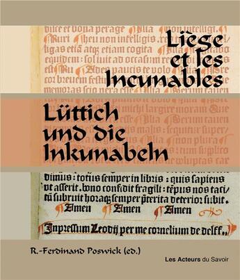 Couverture du livre « Liège et les incunables / Lüttich und die Inkunabeln » de Reginald-Ferdinand Poswick aux éditions Les Acteurs Du Savoir