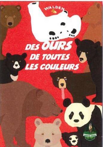 Couverture du livre « Des ours de toutes les couleurs » de  aux éditions Walden