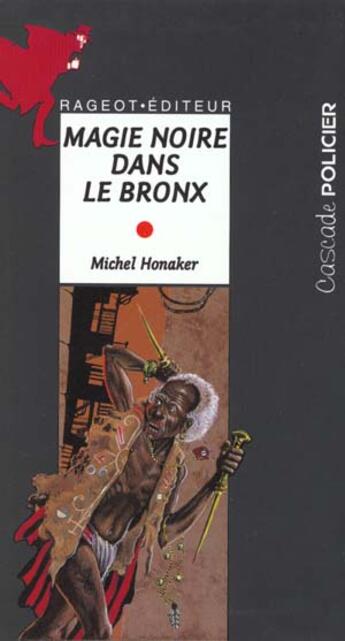 Couverture du livre « Magie noire dans le Bronx » de Michel Honaker aux éditions Rageot