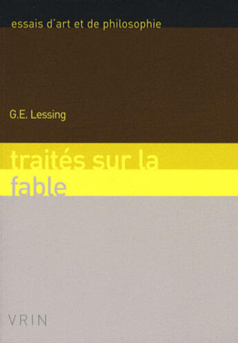 Couverture du livre « Traité sur la fable » de Gotthold Ephraim Lessing aux éditions Vrin