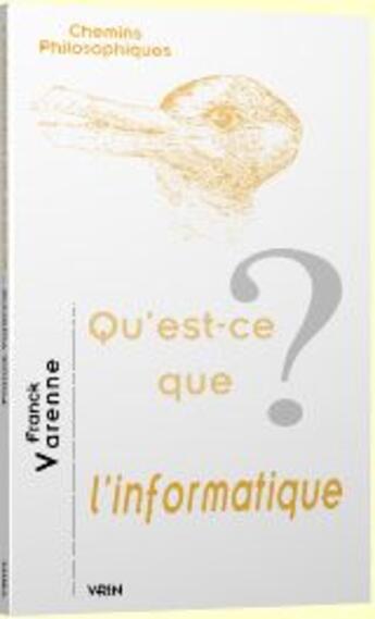 Couverture du livre « Qu'est-ce que l'informatique? » de Franck Varenne aux éditions Vrin