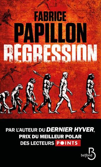Couverture du livre « Régression » de Fabrice Papillon aux éditions Belfond