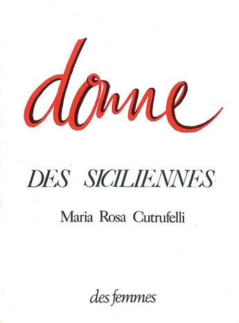 Couverture du livre « Des siciliennes » de Cutrufelli M R. aux éditions Des Femmes