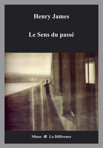 Couverture du livre « Le sens du passé » de Henry James aux éditions La Difference