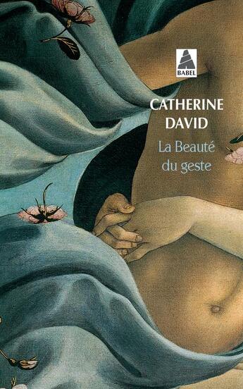 Couverture du livre « La beauté du geste » de Catherine David aux éditions Actes Sud