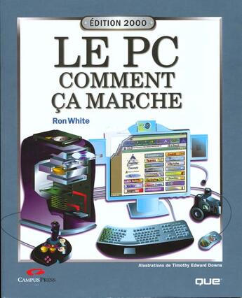 Couverture du livre « Comment Ca Marche ; Le Pc » de Ron White aux éditions Campuspress