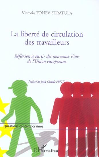 Couverture du livre « La liberte de circulation des travailleurs - reflexion a partir des nouveaux etats de l'union europe » de Tonev Stratula V. aux éditions L'harmattan