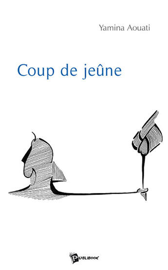 Couverture du livre « Coup de jeûne » de Yamina Aouati aux éditions Publibook