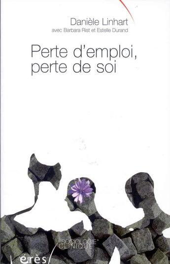 Couverture du livre « Perte d'emploi, perte de soi » de Durand/Linhart/Rist aux éditions Eres