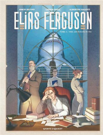 Couverture du livre « Elias Ferguson Tome 2 » de Simon Second et Albertine Ralenti et Lender Shell aux éditions Vents D'ouest