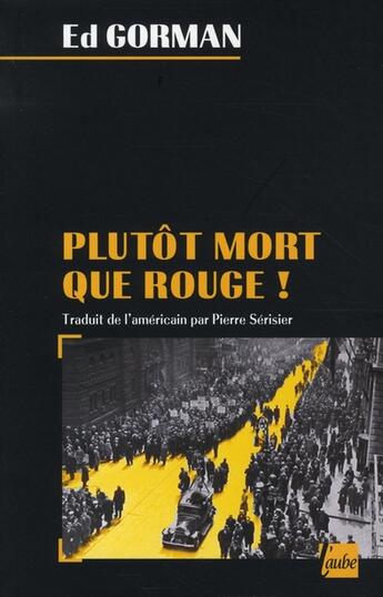 Couverture du livre « Plutôt mort que rouge » de Ed Gorman aux éditions Editions De L'aube