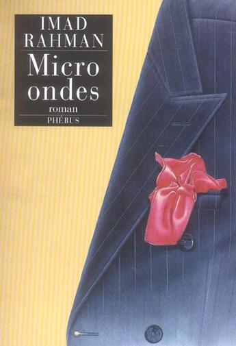 Couverture du livre « Micro ondes » de Imad Rahman aux éditions Phebus