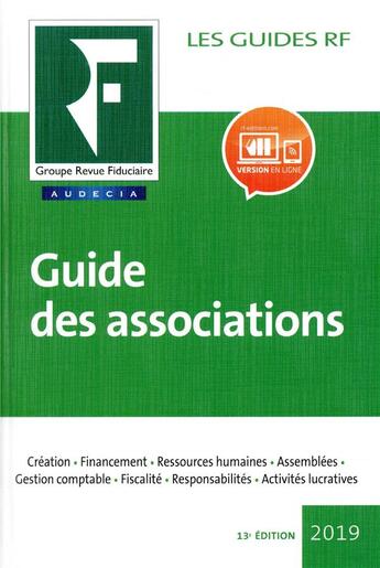 Couverture du livre « Les guides RF : guide des associations (édition 2019) » de Groupe Revue Fiduciaire aux éditions Revue Fiduciaire