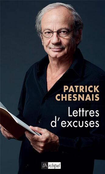 Couverture du livre « Lettres d'excuses » de Patrick Chesnais aux éditions Archipel