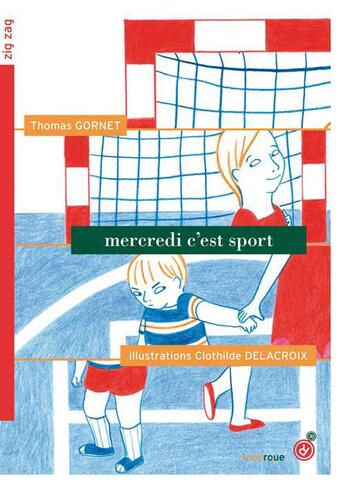 Couverture du livre « Mercredi, c'est sport ! » de Thomas Gornet aux éditions Rouergue