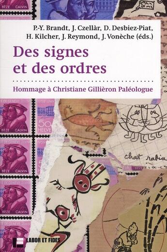 Couverture du livre « Des signes et des ordres ; hommage à Christiane Gillièron » de  aux éditions Labor Et Fides