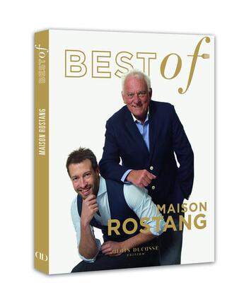 Couverture du livre « Best of maison Rostang » de Michel Rostang et Nicolas Beaumann aux éditions Alain Ducasse