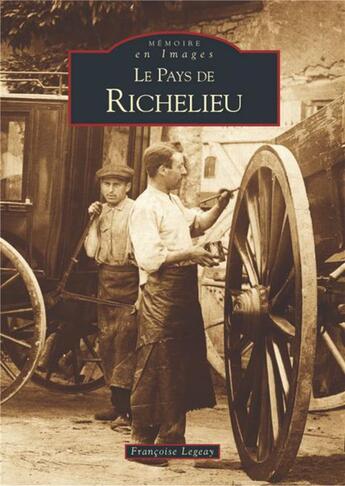 Couverture du livre « Le pays de Richelieu » de Francoise Legeay aux éditions Editions Sutton