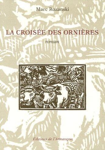 Couverture du livre « La croisée des ornières » de Nicolas aux éditions Armancon