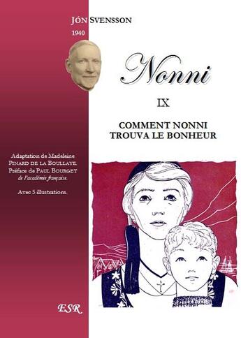 Couverture du livre « Nonni t.9 ; comment Nonni trouva le bonheur » de Jon Svensson aux éditions Saint-remi