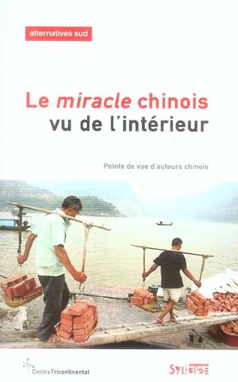 Couverture du livre « Le Miracle Chinois Vu De L'Interieur » de  aux éditions Syllepse