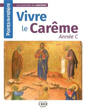 Couverture du livre « Points de repere - vivre le careme - annee c » de  aux éditions Crer-bayard