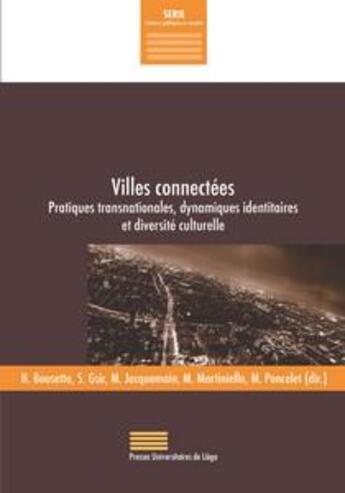 Couverture du livre « Villes connectées ; pratiques transnationales, dynamiques identitaires et diversité culturelle » de  aux éditions Pulg